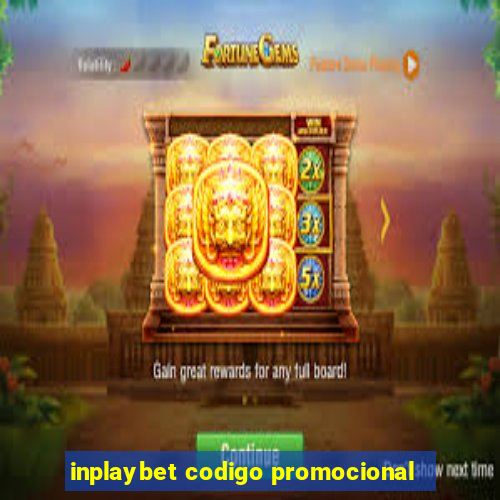 inplaybet codigo promocional